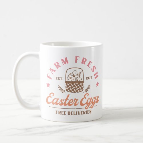Farm Fresh Easter Eggs Coffee Mug