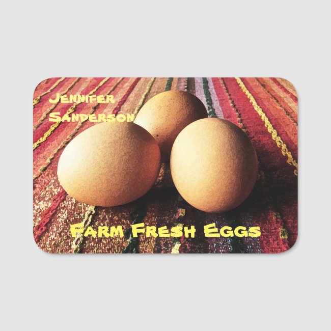 Farm Fresh Eggs Farmers Market Name Tag