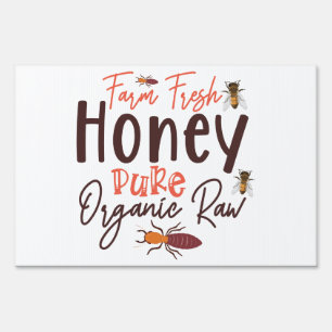 Farm Fresh Honey Pure Organic Raw - Bee Sign