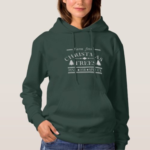 Farm fresh Merry Christmas pine trees Hoodie