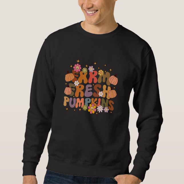 Farm Fresh Pumpkins Groovy Thanksgiving Vibes Hell Sweatshirt (Front)