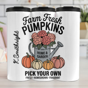 Farm Fresh Pumpkins You Can Pick Thermal Tumbler
