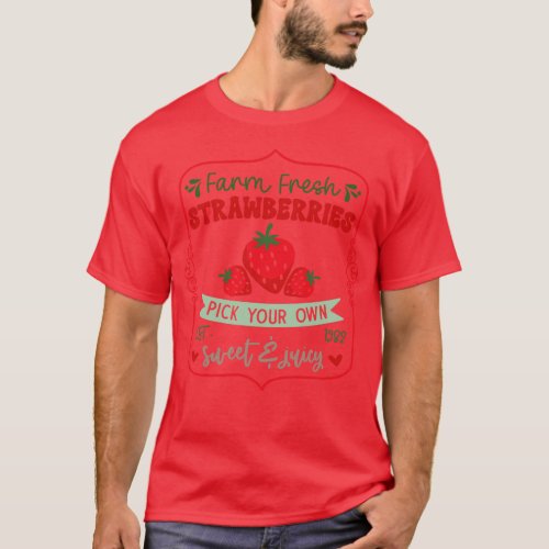 Farm Fresh Strawberries T_Shirt