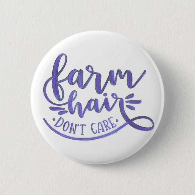 Farm Hair Dont Care Button (Front)
