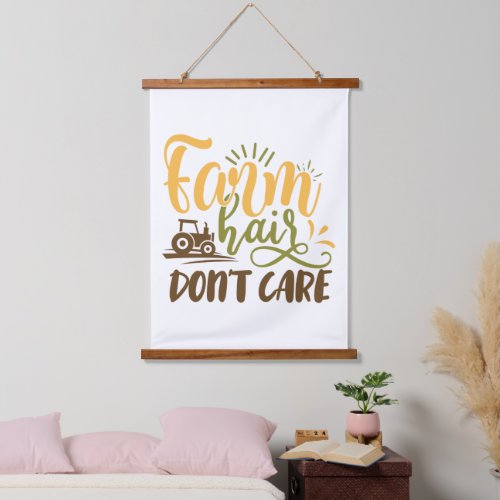 Farm hair dont care funny hanging tapestry