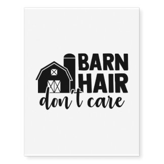 Farm Hair Don't Care Quote (Black) Temporary Tattoos