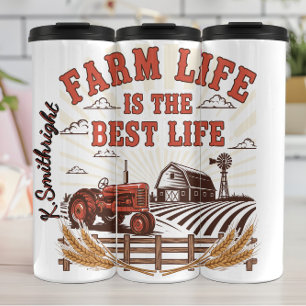 Farm Life Is The Best Life Thermal Tumbler
