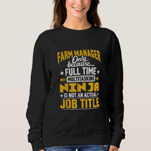 Farm Manager Job Title Funny Farm Director Sweatshirt