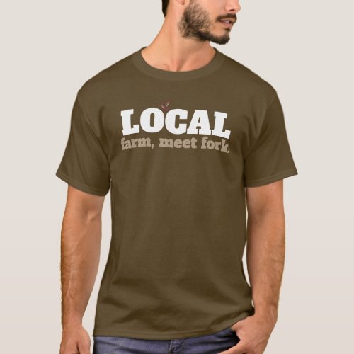 Farm Meet Fork Local Food Shirt