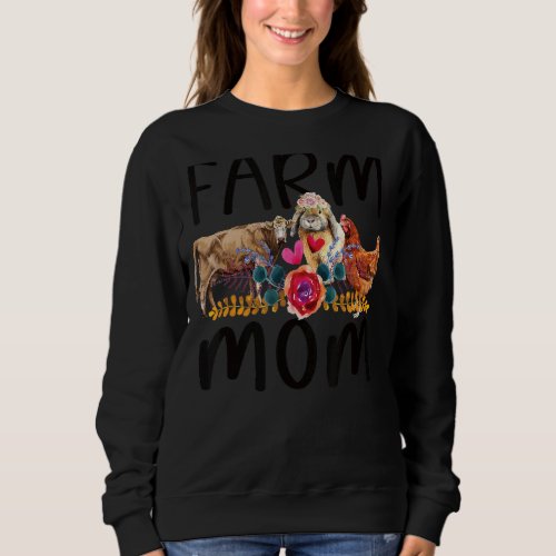 Farm Mom Proud Farm Mama Farm Owner 3 Sweatshirt