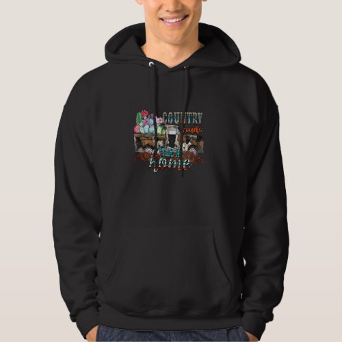 Farm Pickup Truck Country Music Country Roads Take Hoodie