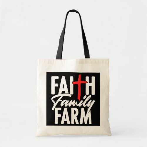 Farm Religious Christian Family Farmer Rancher Tote Bag