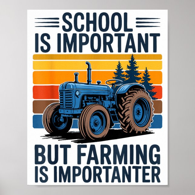 Farm Shirt But Farming Is Imrtanter Farmer Tractor Poster (Front)