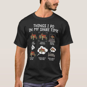 Farm Things I Do  Tractor  For Kids Farmer 3 T-Shirt