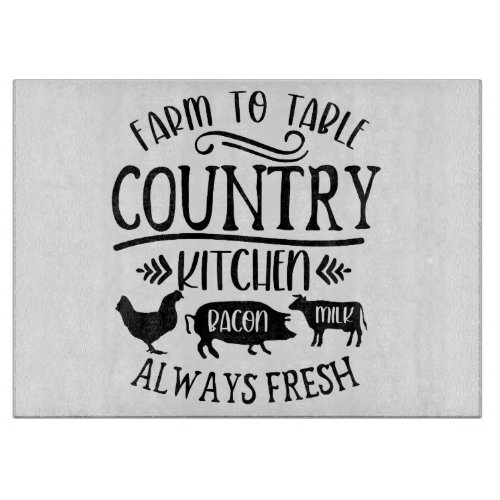 Farm To Table Country Kitchen Always Fresh Cutting Board