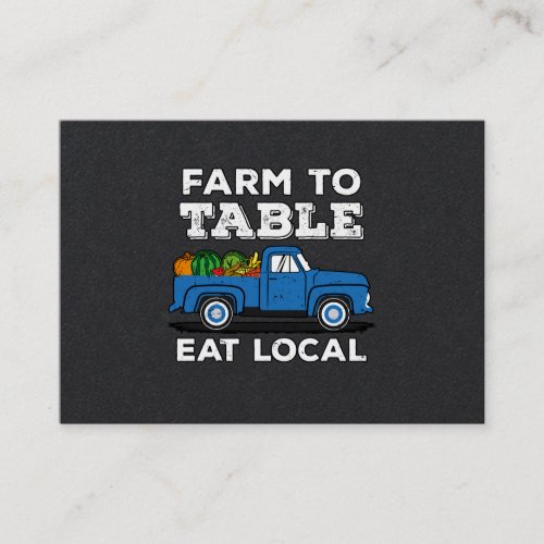 Farm To Table Eat Local Farmer Farming Support Business Card