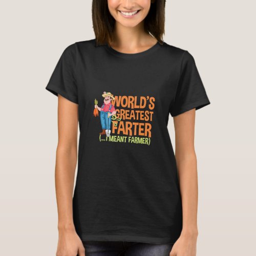 Farm Worlds Greatest Farter I Mean Farmer Rancher  T_Shirt