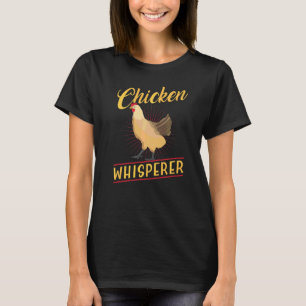 Farmer Animal Pet Chicken Whisperer Chickens T-Shirt