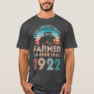 Farmer born in 1922 Farming Gift 100th Birthday  T-Shirt