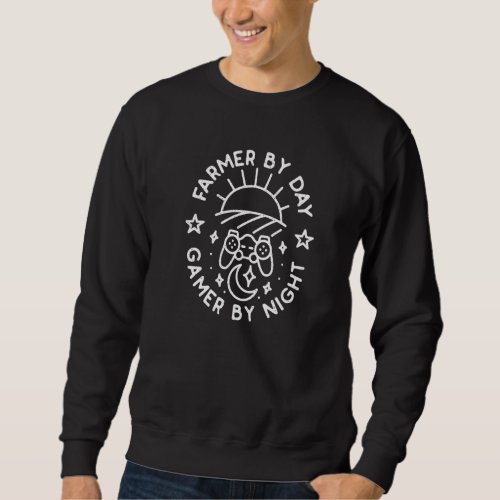 Farmer By Day Gamer By Night Games And Agriculture Sweatshirt