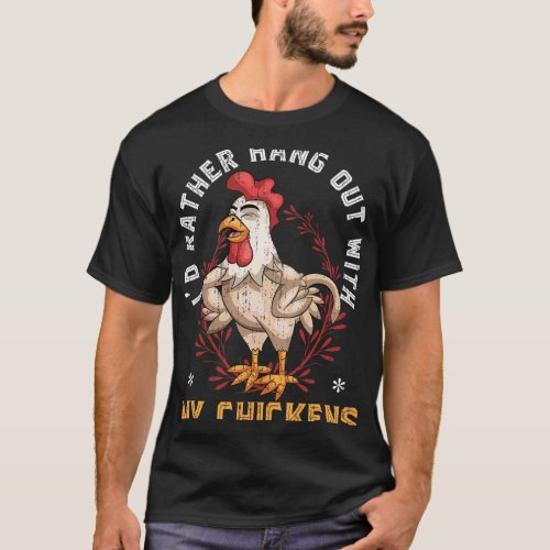 Farmer Chicken Lover Funny Farm Animal Poultry Bir T_Shirt