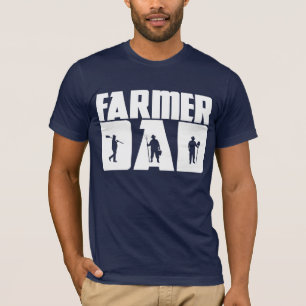 Farmer Dad - Farming Father's Day T-Shirt