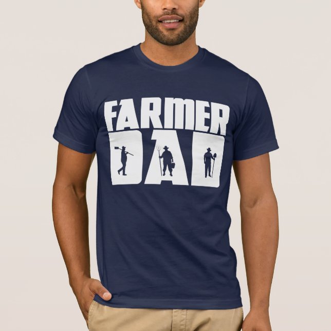 Farmer Dad - Farming Father's Day  T-Shirt (Front)