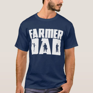 Farmer Dad - Farming Father's Day  T-Shirt