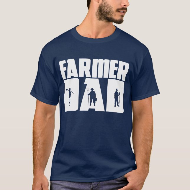Farmer Dad - Farming Father's Day  T-Shirt (Front)
