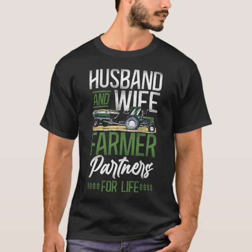 Farmer Farm Husband  Wife Farmer Partners For T_Shirt