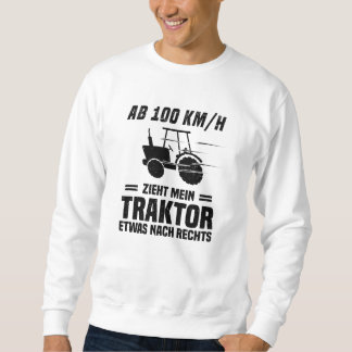 Farmer Farmer Tractor Tractor Funny Saying Sweatshirt