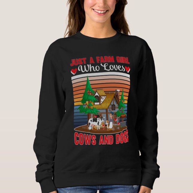 Farmer Girl Love Cows Dogs Retro Farming Humor Far Sweatshirt (Front)