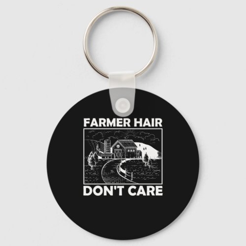 Farmer Hair Dont Care Farm Farming Agriculture Ran Keychain