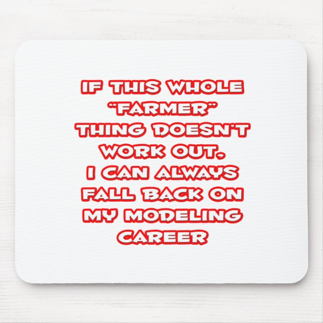 Farmer Humor ... Modeling Career Mouse Pad (Front)