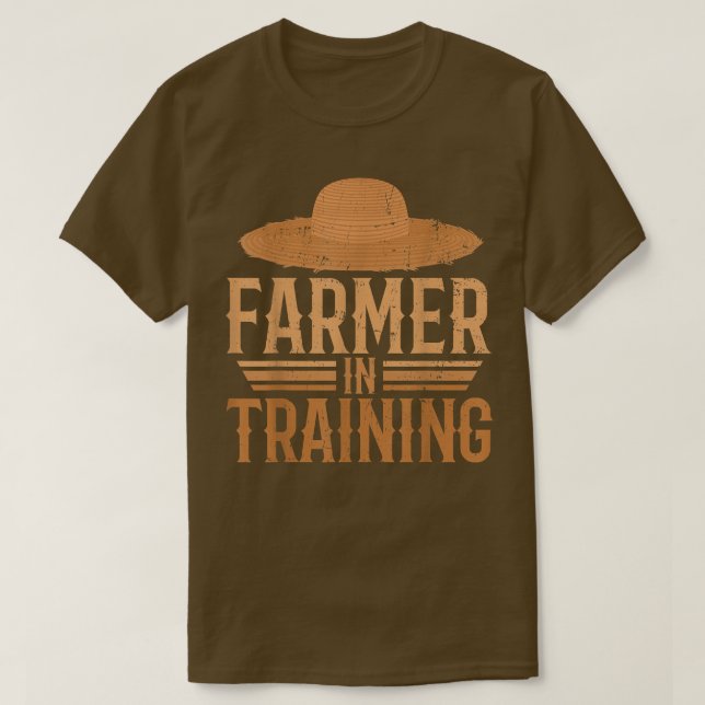 Farmer in Training Farming Planter Barn Rancher Fa T-Shirt (Design Front)