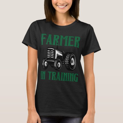 Farmer In Training Tractors Driver Strongman Vehic T_Shirt