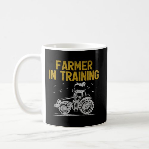 Farmer In Training Tractors Vehicles Farming Coffee Mug