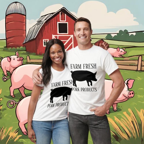 Farmers farm fresh pork pig products T_Shirt