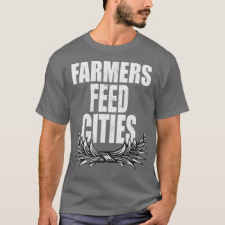Farmers Feed Cities Green Farming Support T-Shirt