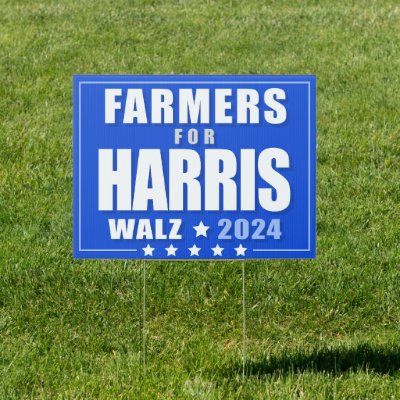 Farmers for Harris Walz 2024 Sign