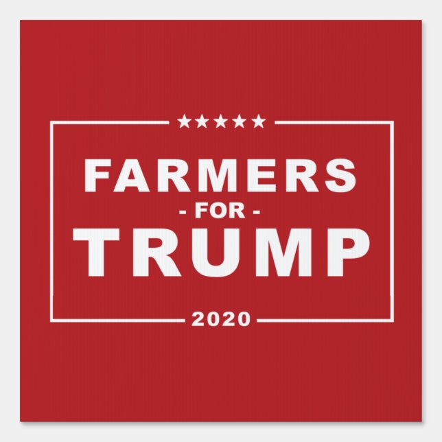 FARMERS FOR TRUMP 2020 SIGN (Front)
