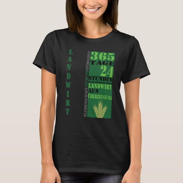 Farmers from conviction 24 hours farmers tractors  T-Shirt (Front)
