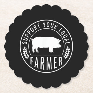 Farmers Market Support Your Local Pig Farmer Ranch Paper Coaster