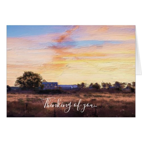 Farmers Morning Painterly Thinking Of You Card