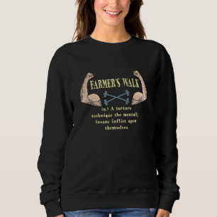 Farmer's Walk Definition Workout Funny Gym Humor W Sweatshirt