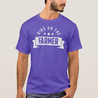 Farmers Wife Dibs On The Farmer Farm Wife Farmers T-Shirt