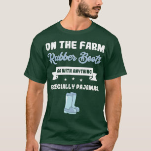 Farmers Wife Rubber Boots Funny Farming T-Shirt