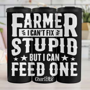 Farmer's Wisdom: Feed The Stupid Thermal Tumbler