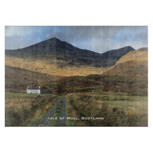 Farmhouse and Mountains on Isle of Mull Scotland Cutting Board