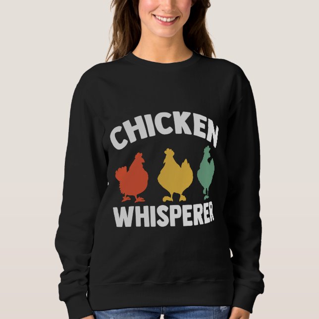 Farmhouse Barn Chicken Whisperer   Sweatshirt (Front)